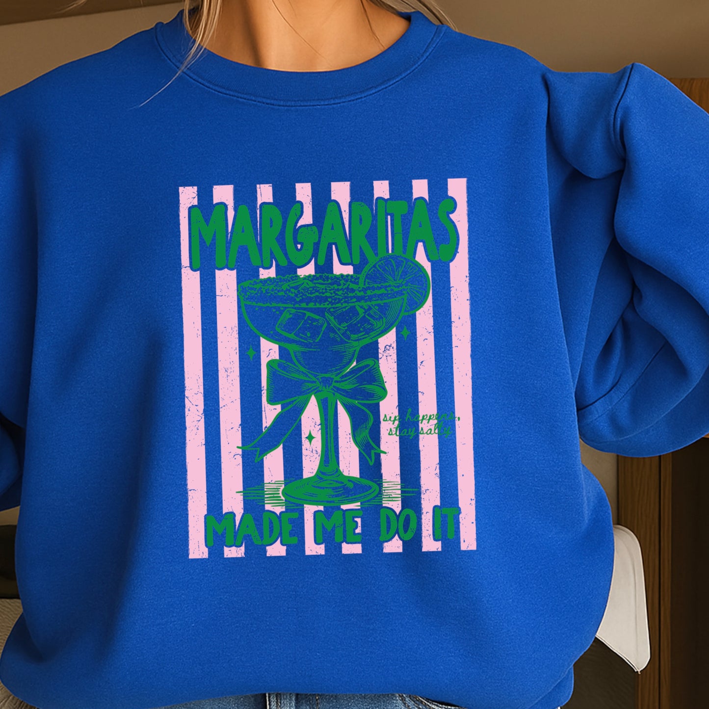 Margaritas Made Me Do It Crewneck Sweatshirt