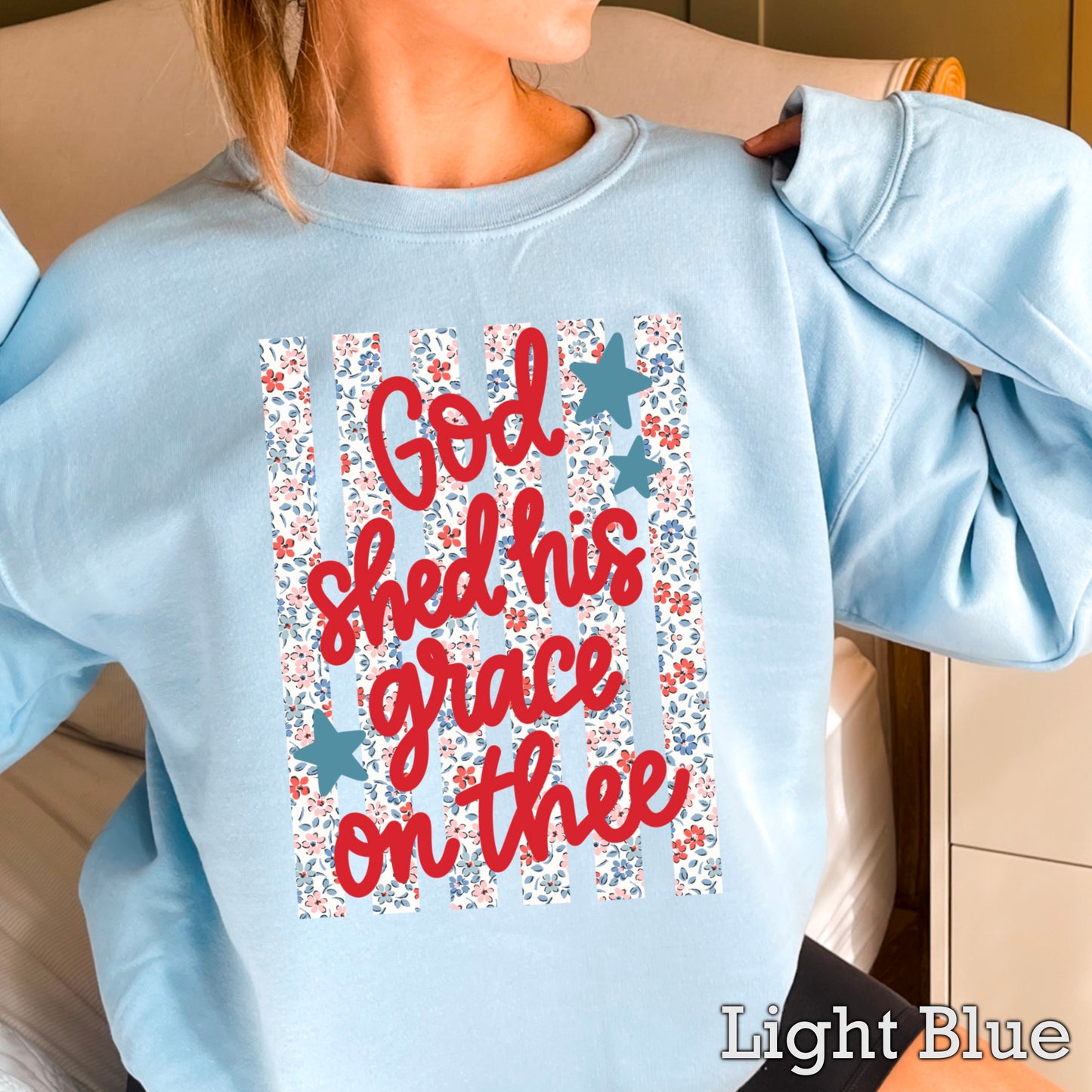 God Shed His Grace On Thee Crewneck Sweatshirt