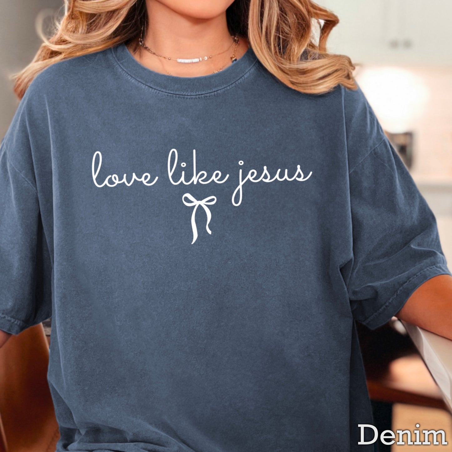 Love Like Jesus Christian Comfort Color Graphic Tee