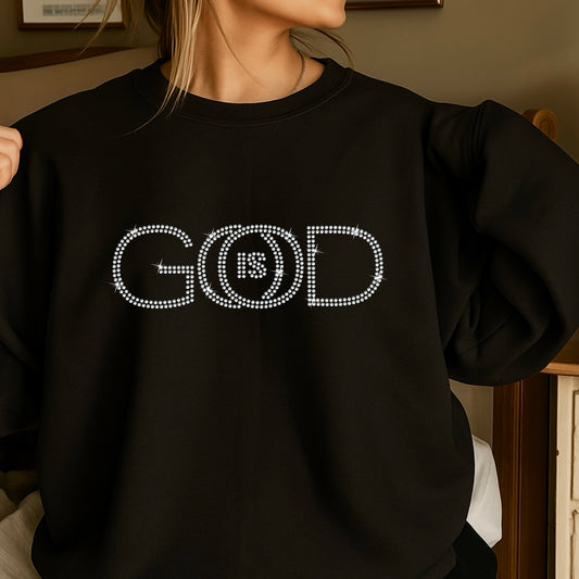 God Is Good Rhinestone Sweatshirt