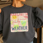 Margarita Weather Crewneck Sweatshirt