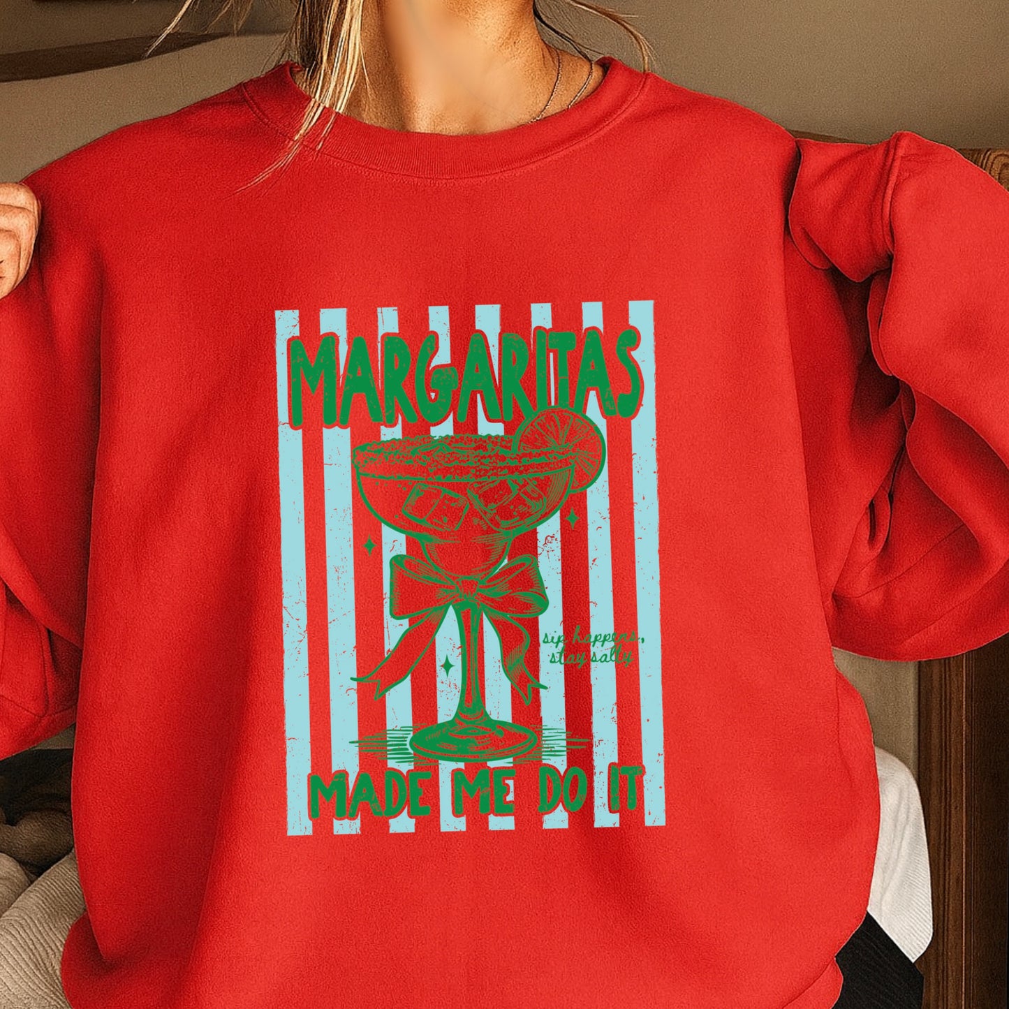 Margaritas Made Me Do It Crewneck Sweatshirt