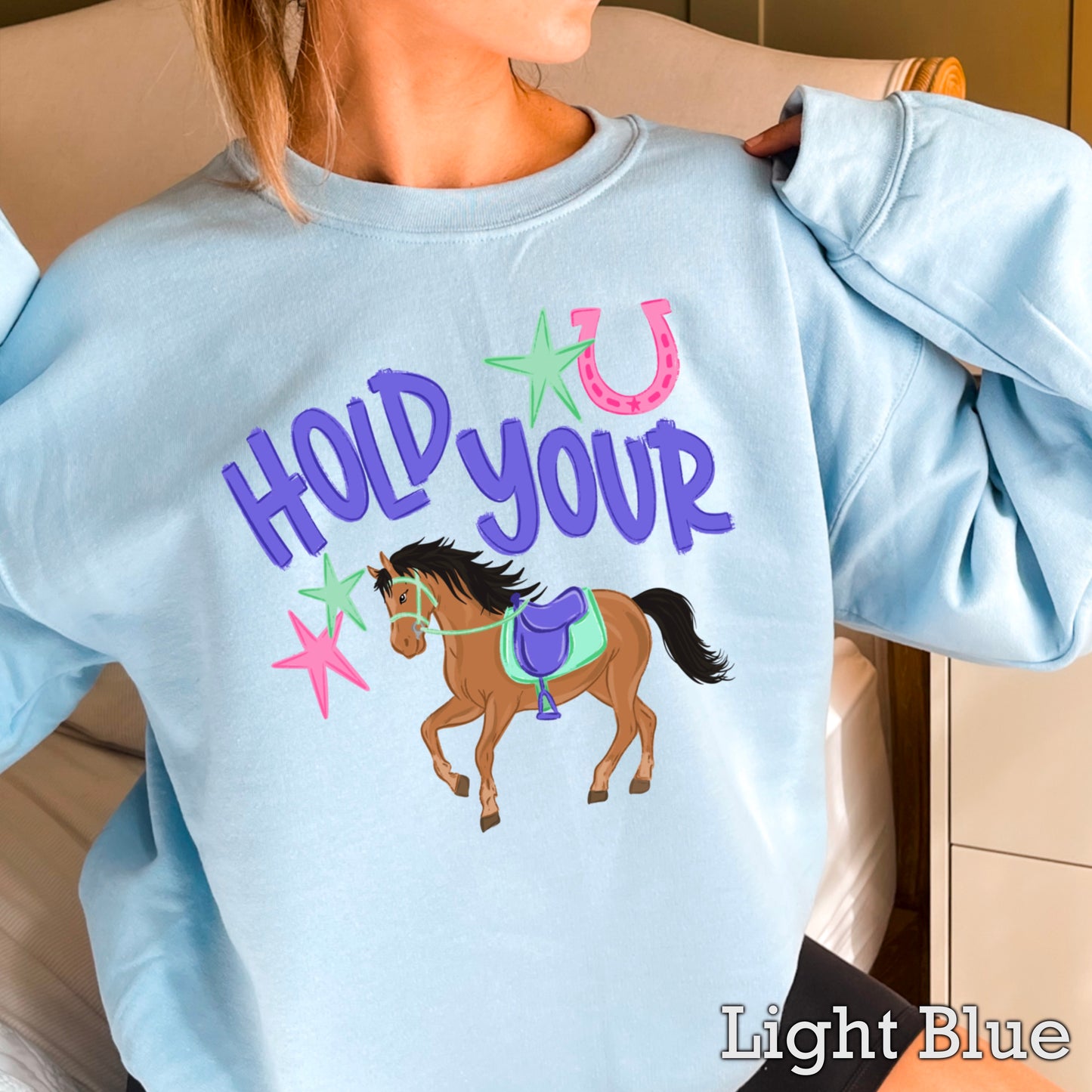 Hold Your Horses Crewneck Sweatshirt