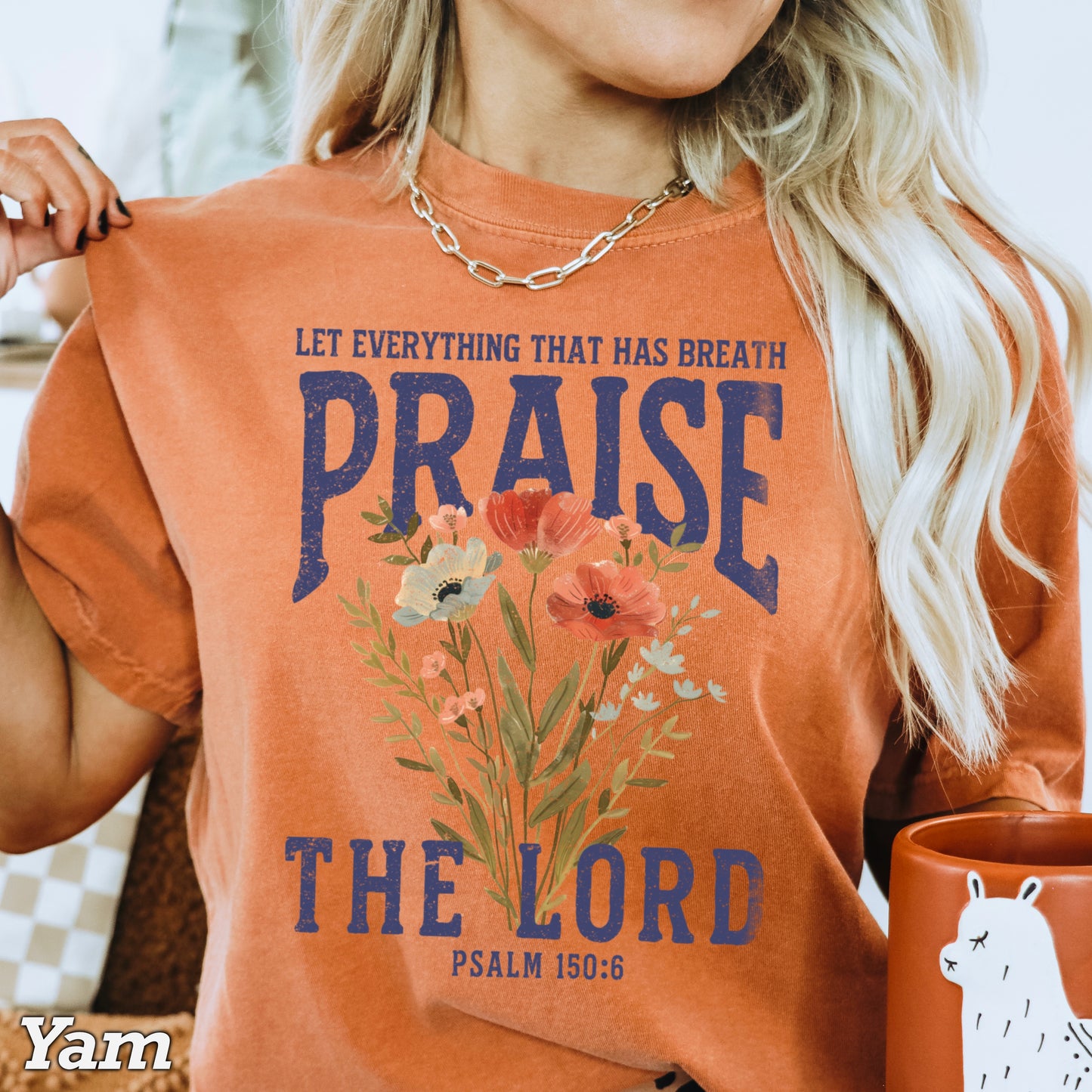 Let Everything That Has Breath Praise The Lord Comfort Color Graphic Tee