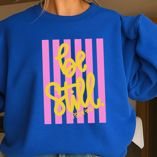 Be Still Crewneck Sweatshirt