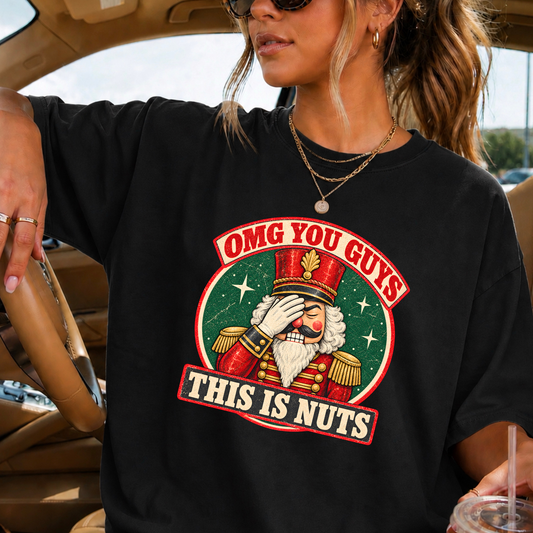 OMG You Guys This Is Nuts Christmas Comfort Color Graphic Tee