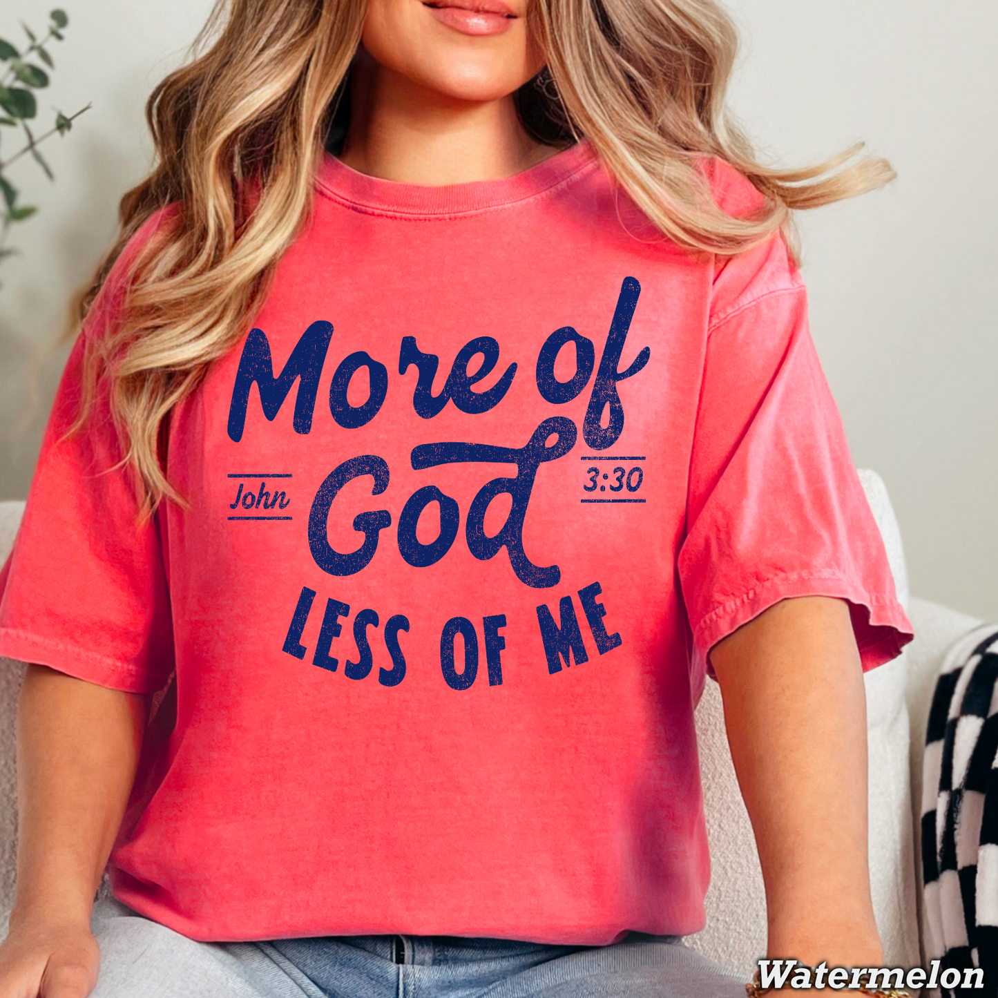More Of God Comfort Color Graphic Tee