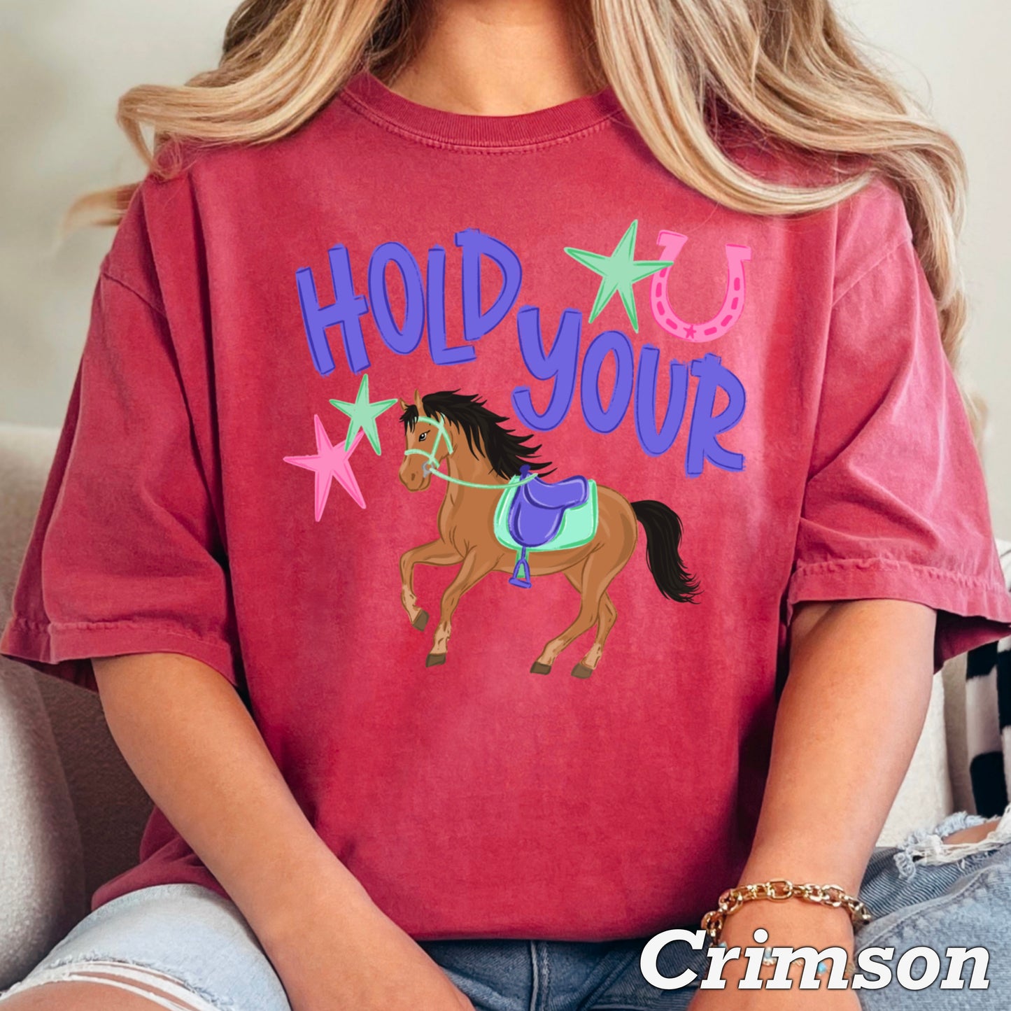 Hold Your Horses Comfort Color Graphic Tee