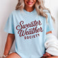 Sweater Weather Society Comfort Color Graphic Tee