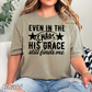 Even In The Chaos Comfort Color Graphic Tee