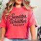 Sweater Weather Society Comfort Color Graphic Tee