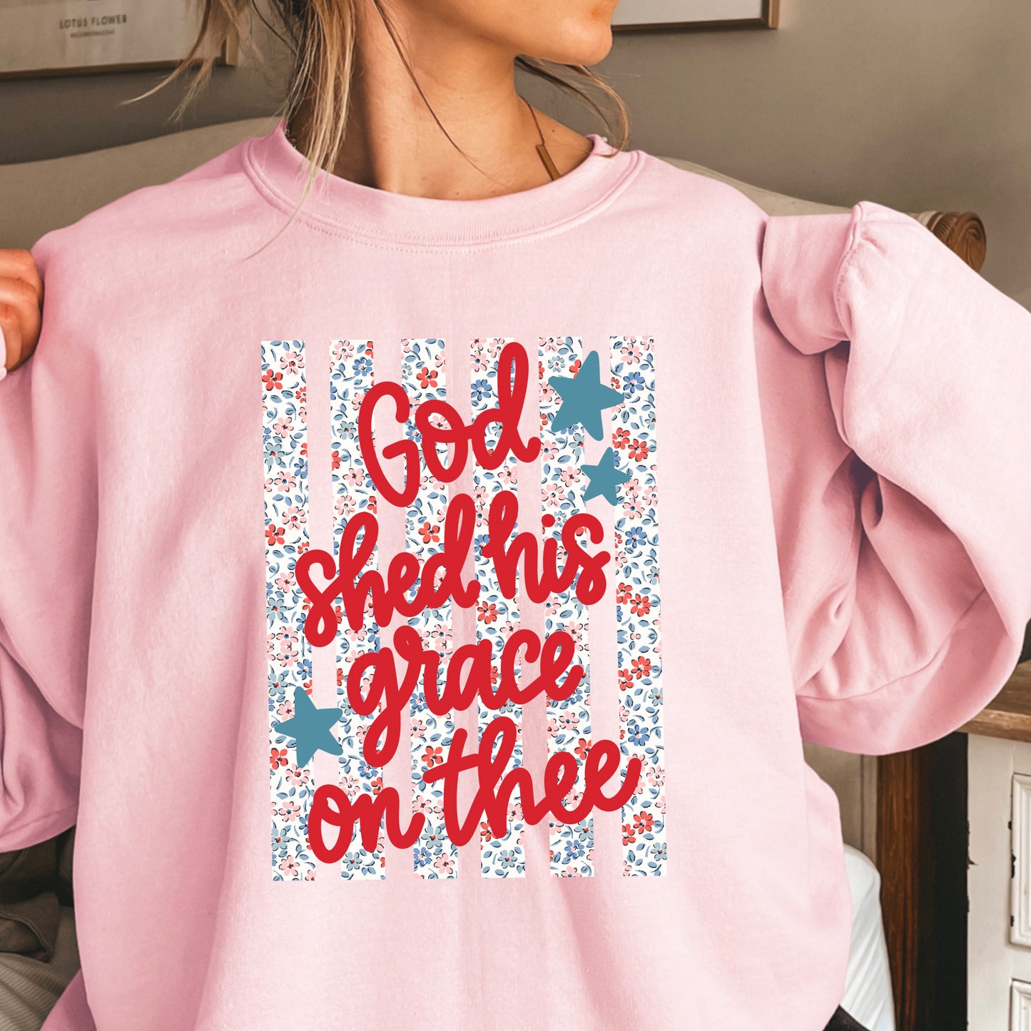 God Shed His Grace On Thee Crewneck Sweatshirt