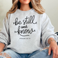 Be Still And Know Graphic Crewneck Sweatshirt