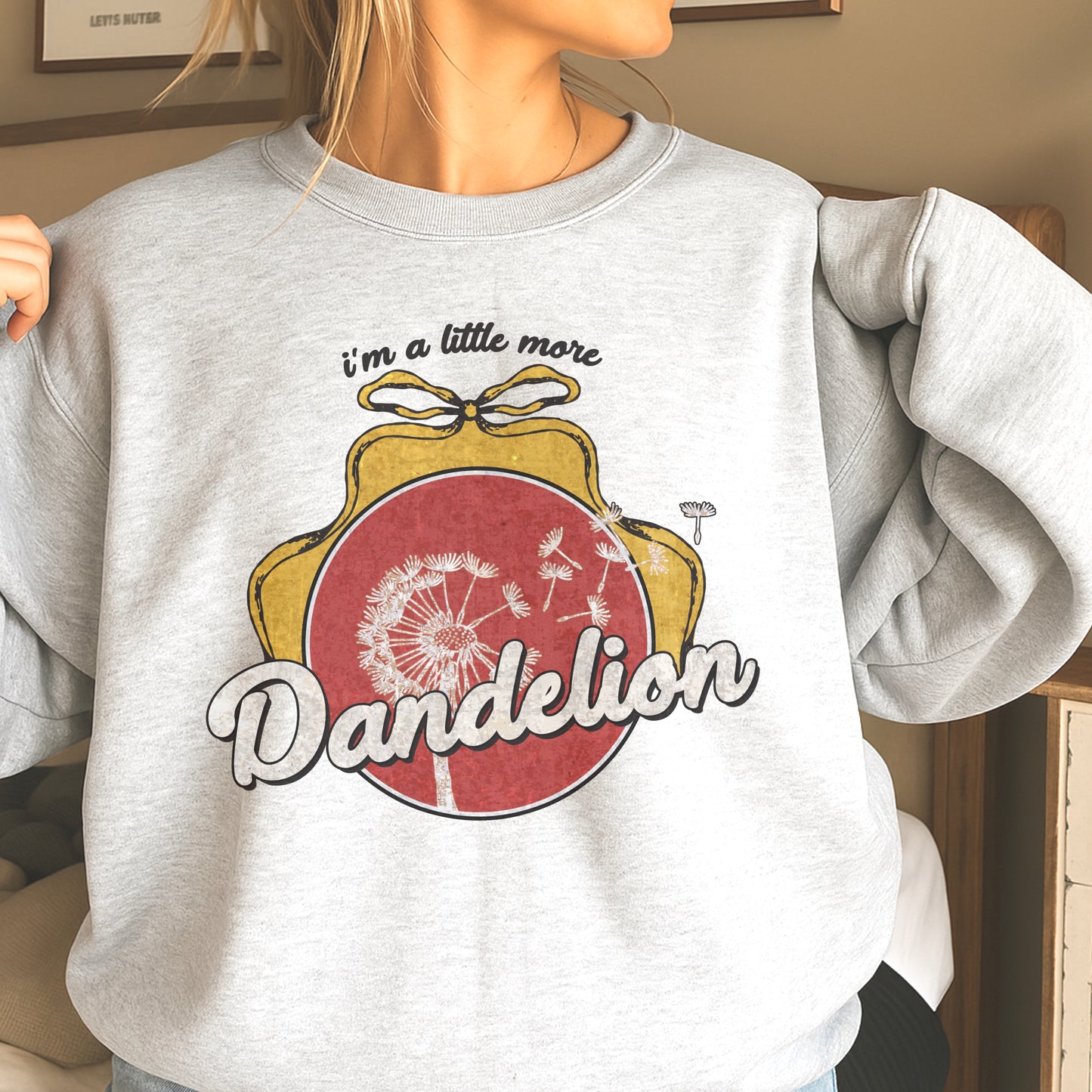 I’m A Little More Dandelion Crewneck Sweatshirt