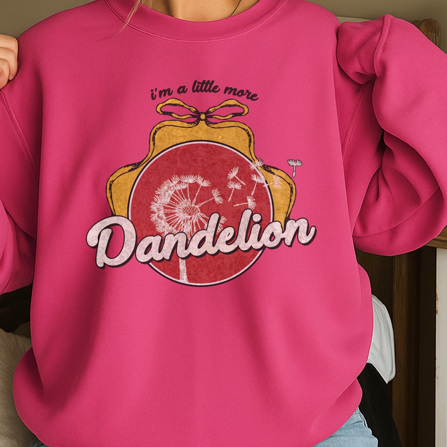 I’m A Little More Dandelion Crewneck Sweatshirt