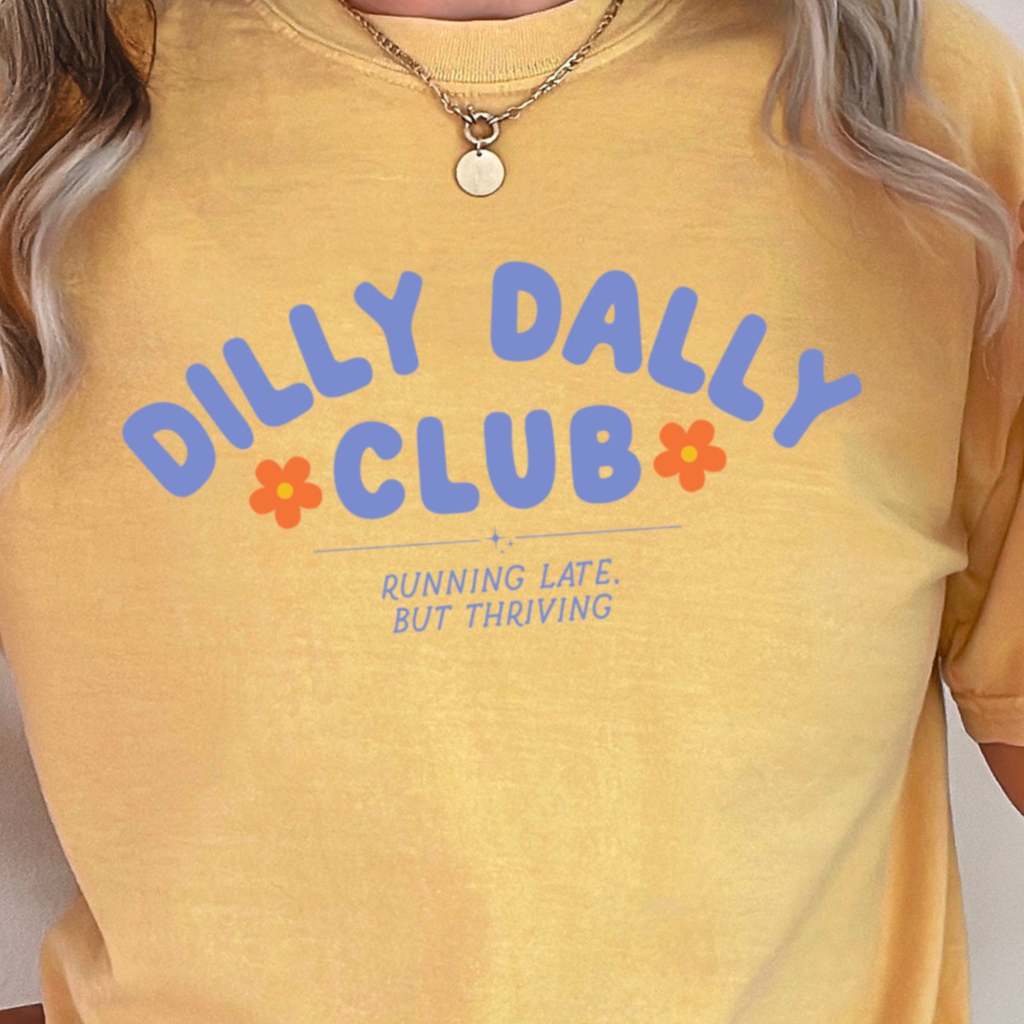 Dilly Dally Club Comfort Color Graphic Tee
