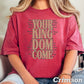 Your Kingdom Come Christian Comfort Color Graphic Tee