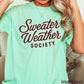 Sweater Weather Society Comfort Color Graphic Tee