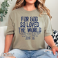 For God So Loved The World Comfort Color Graphic Tee