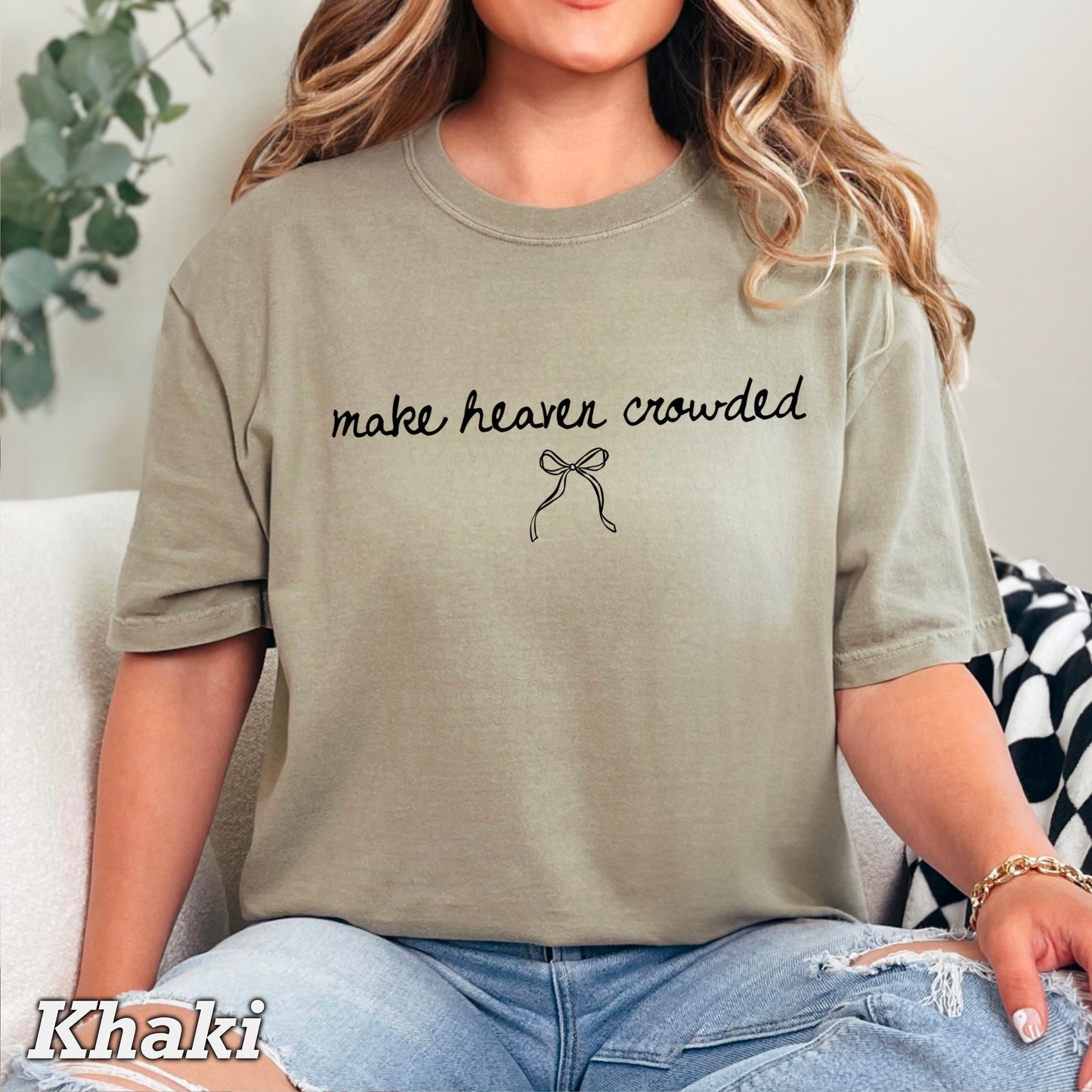 Make Heaven Crowded Comfort Color Graphic Tee