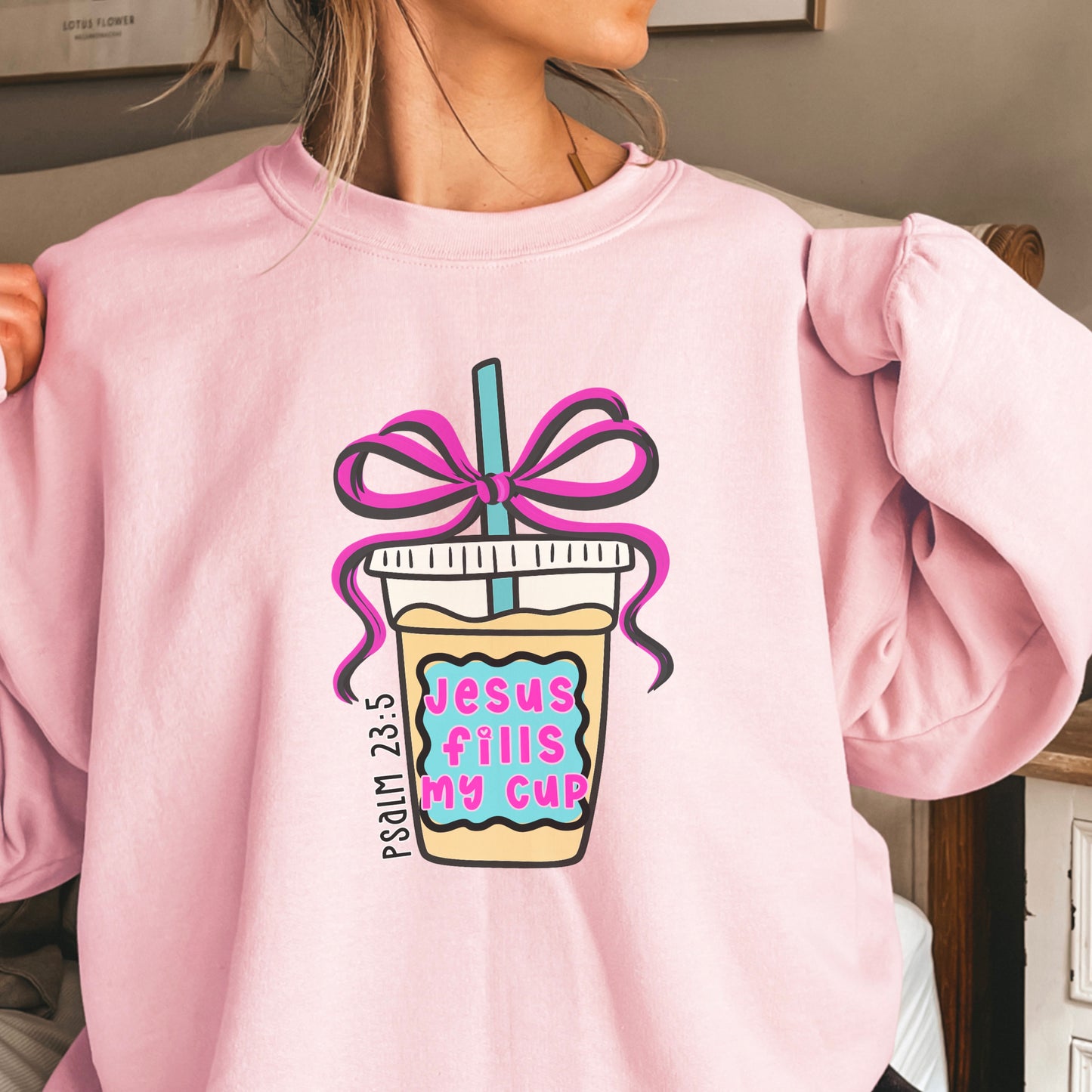 Jesus Fills Up My Cup Crewneck Sweatshirt