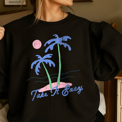 Take It Easy Crewneck Sweatshirt