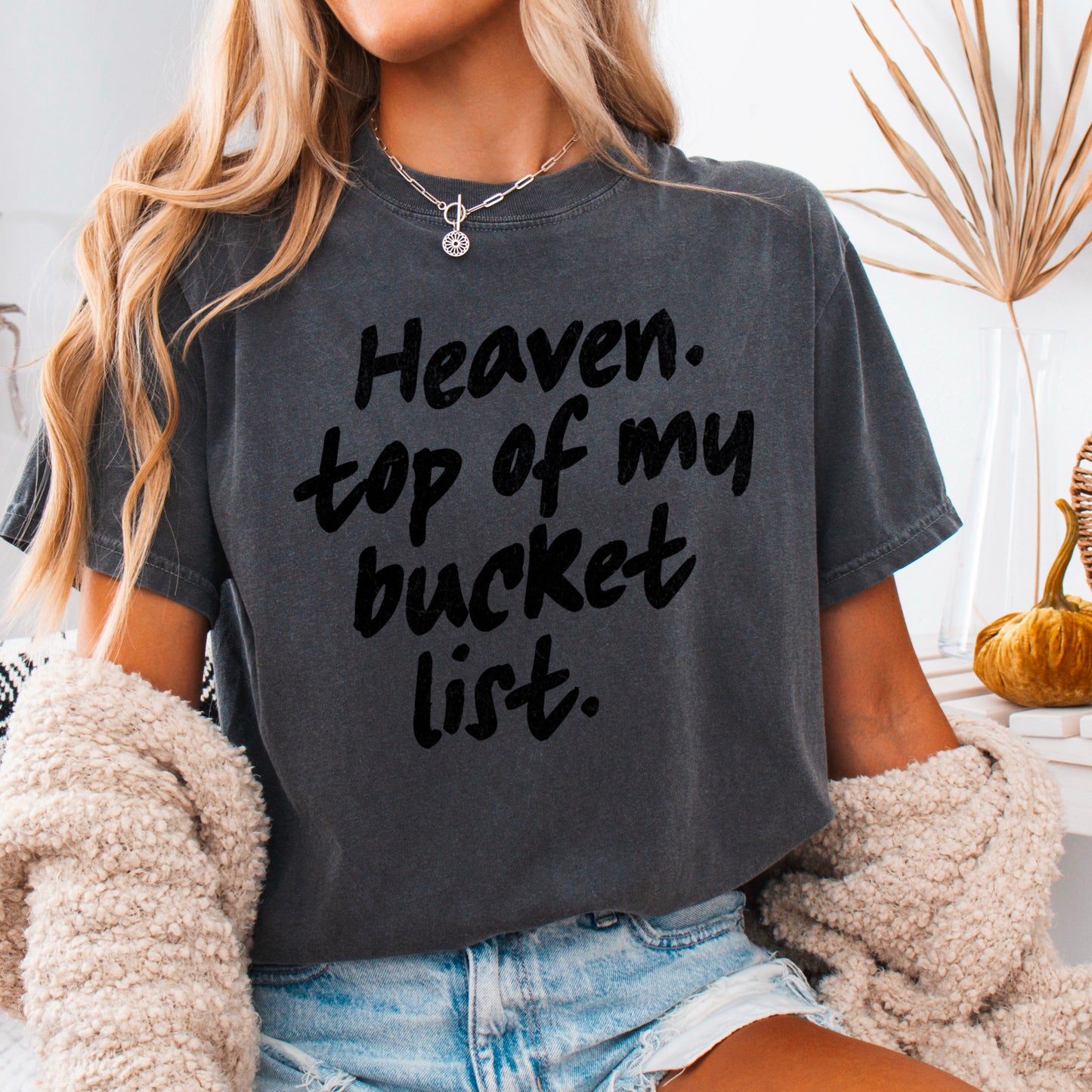 Heaven Top Of My Bucket List Comfort Color Graphic Tee