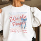We The People Crewneck Sweatshirt