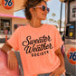 Sweater Weather Society Comfort Color Graphic Tee