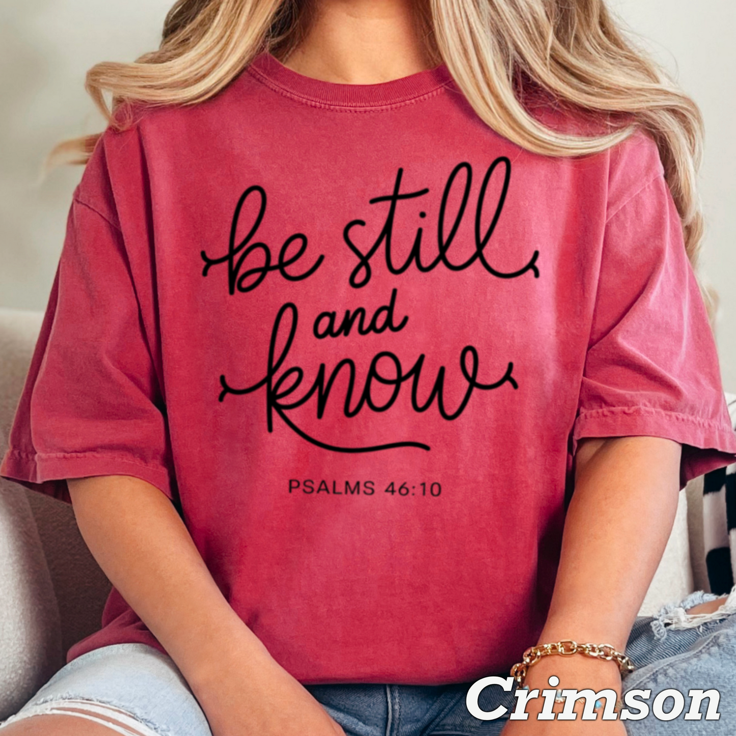 Be Still And Know Comfort Color Graphic Tee