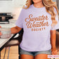 Sweater Weather Society Comfort Color Graphic Tee