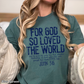 For God So Loved The World Comfort Color Graphic Tee