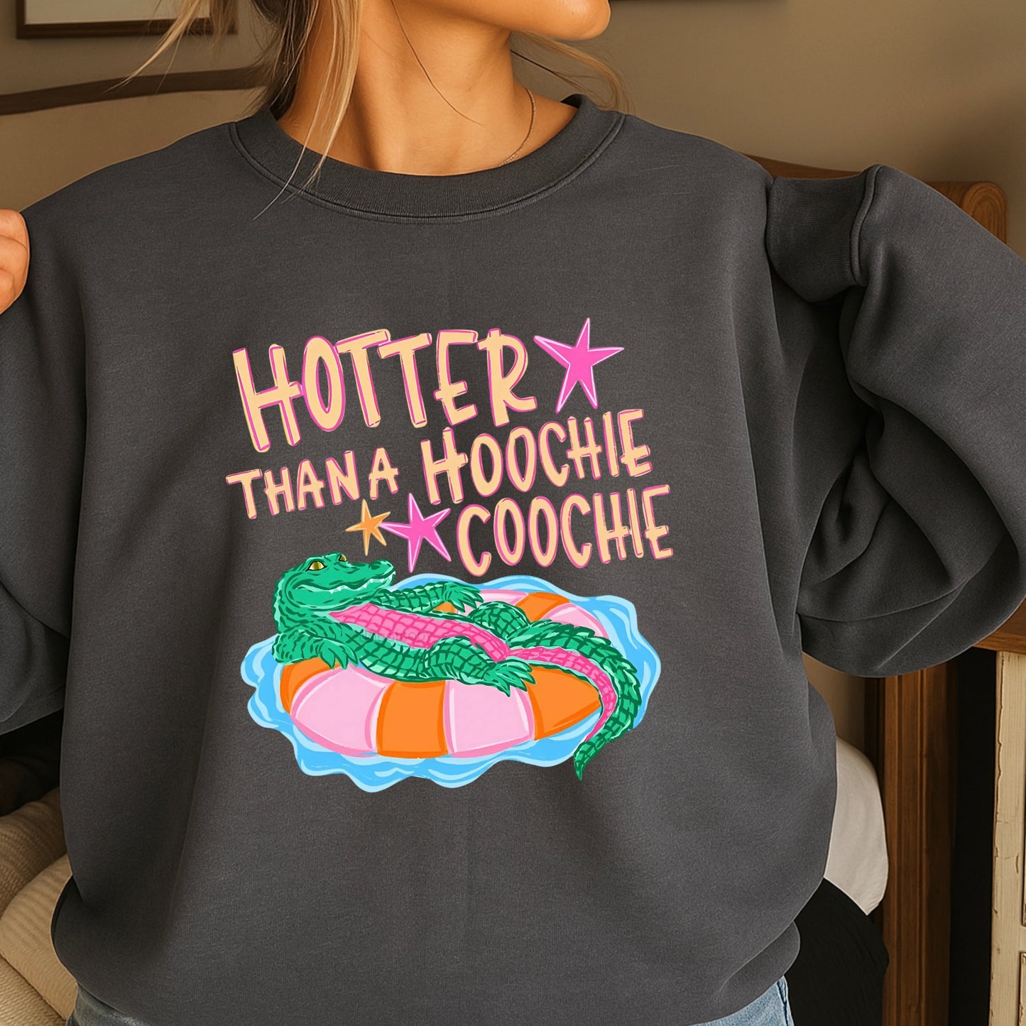 Hotter ThanA Hoochie Coochie Crewneck Sweatshirt
