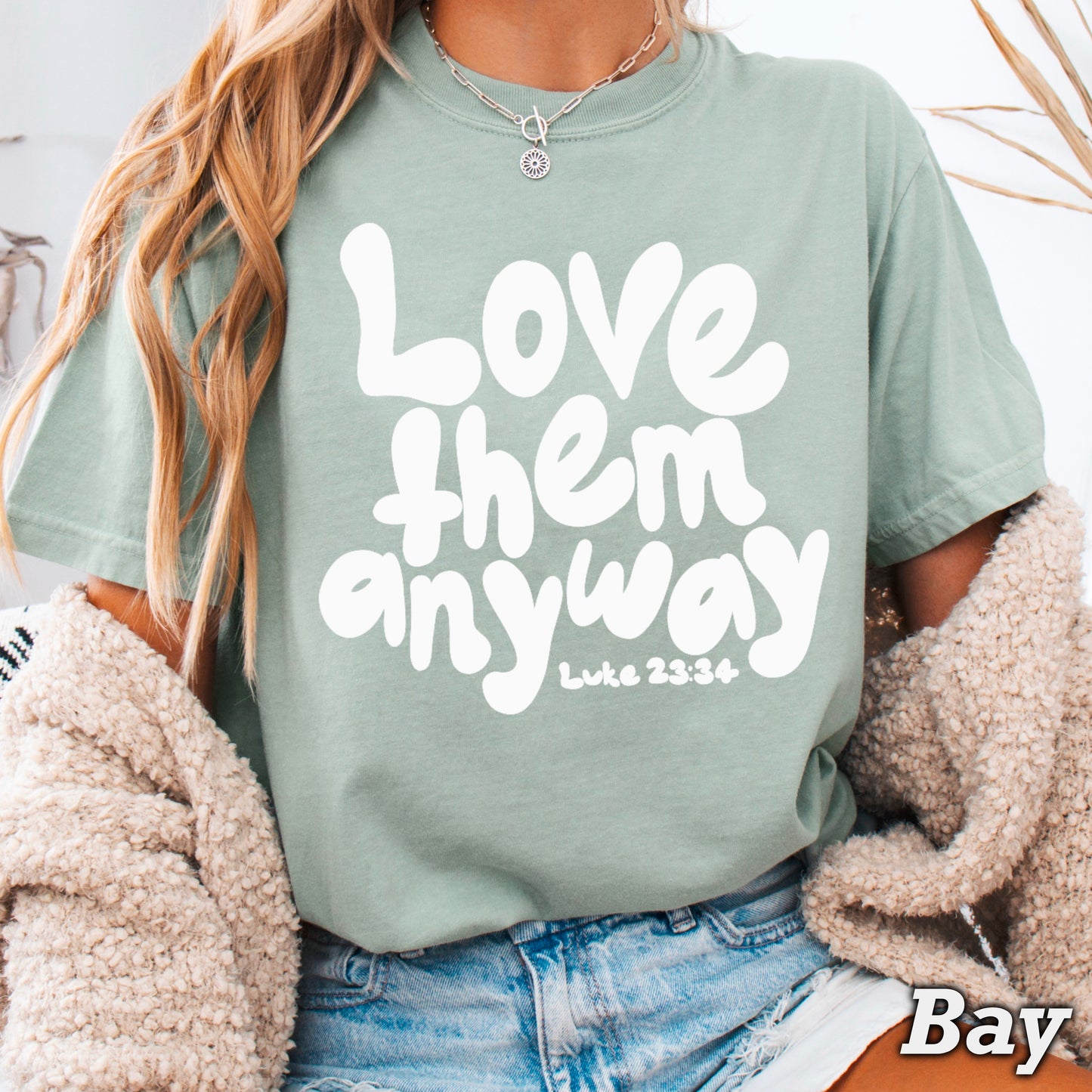 Love Them Anyway Christian Comfort Color Graphic Tee