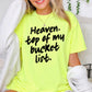 Heaven Top Of My Bucket List Comfort Color Graphic Tee