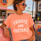 Fridays And Football Comfort Color Graphic Tee