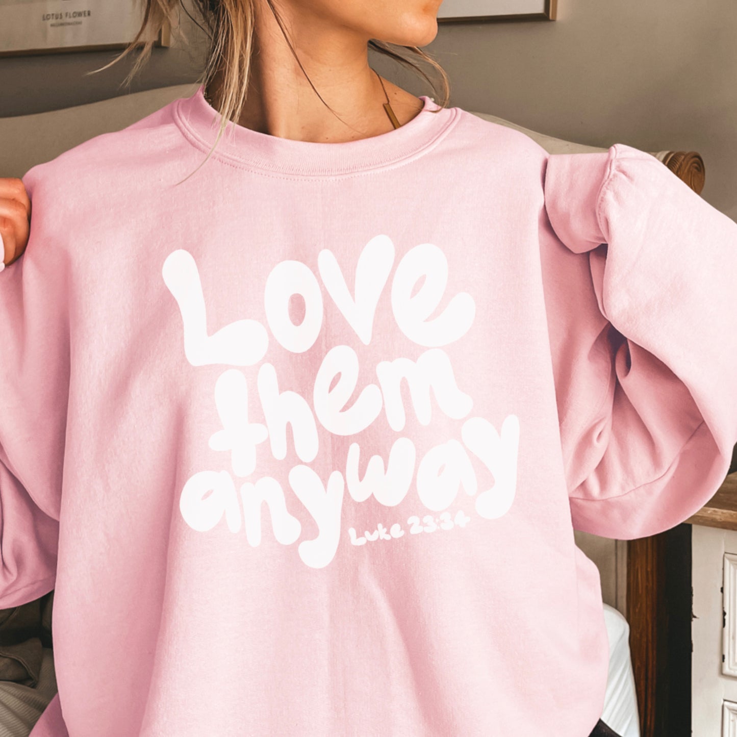 Love Them Anyway Christian Crewneck Sweatshirt