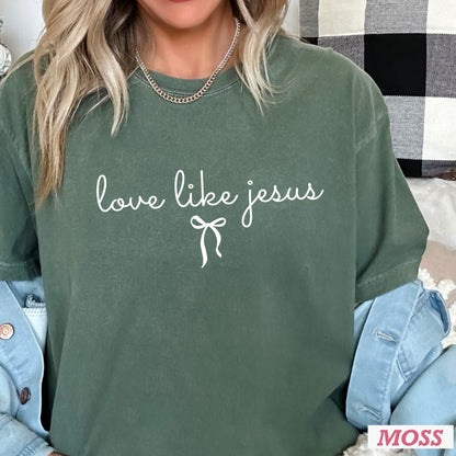 Love Like Jesus Christian Comfort Color Graphic Tee