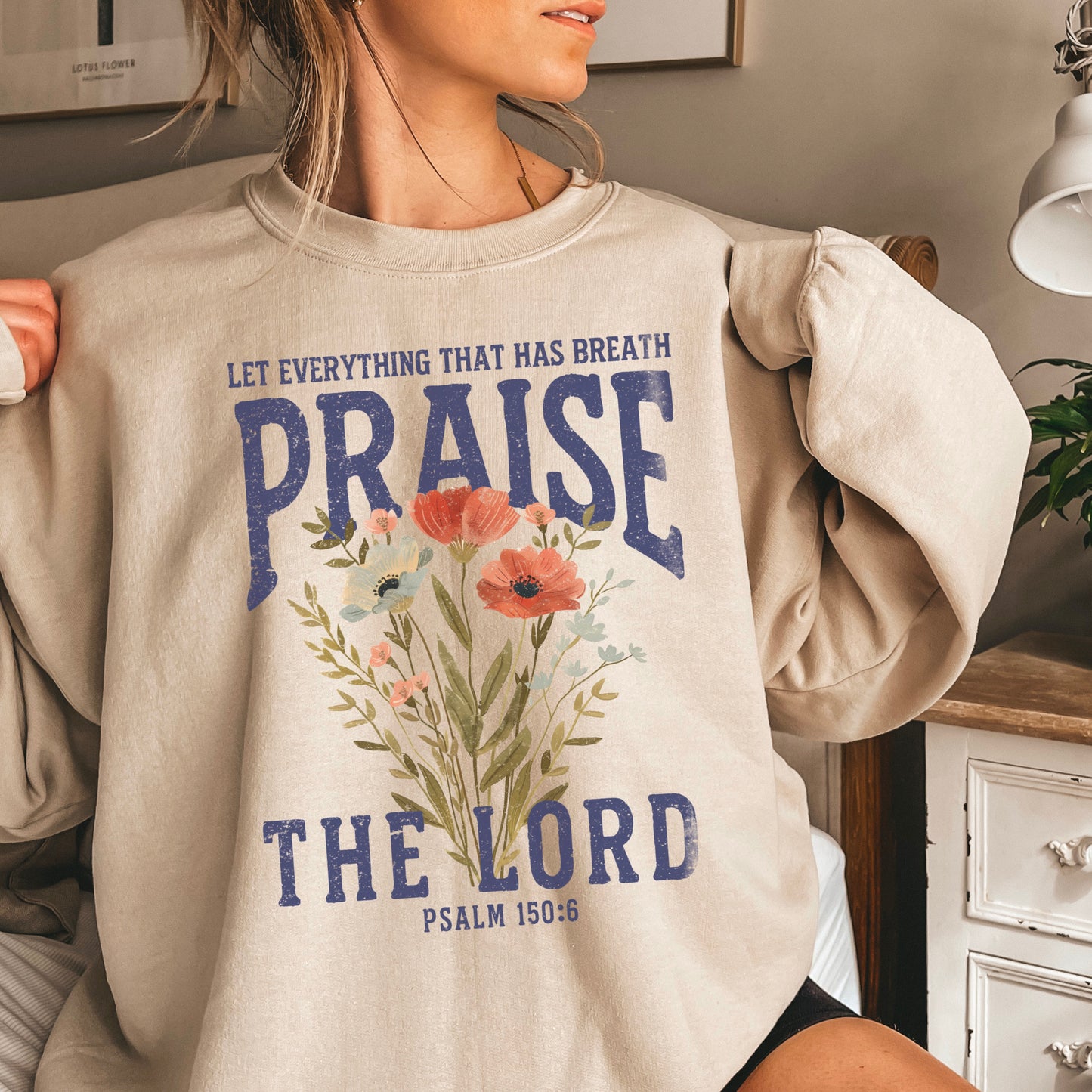 Let Everything That Has Breath Praise The Lord Crewneck Sweatshirt