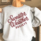 Sweater Weather Society Crewneck Sweatshirt
