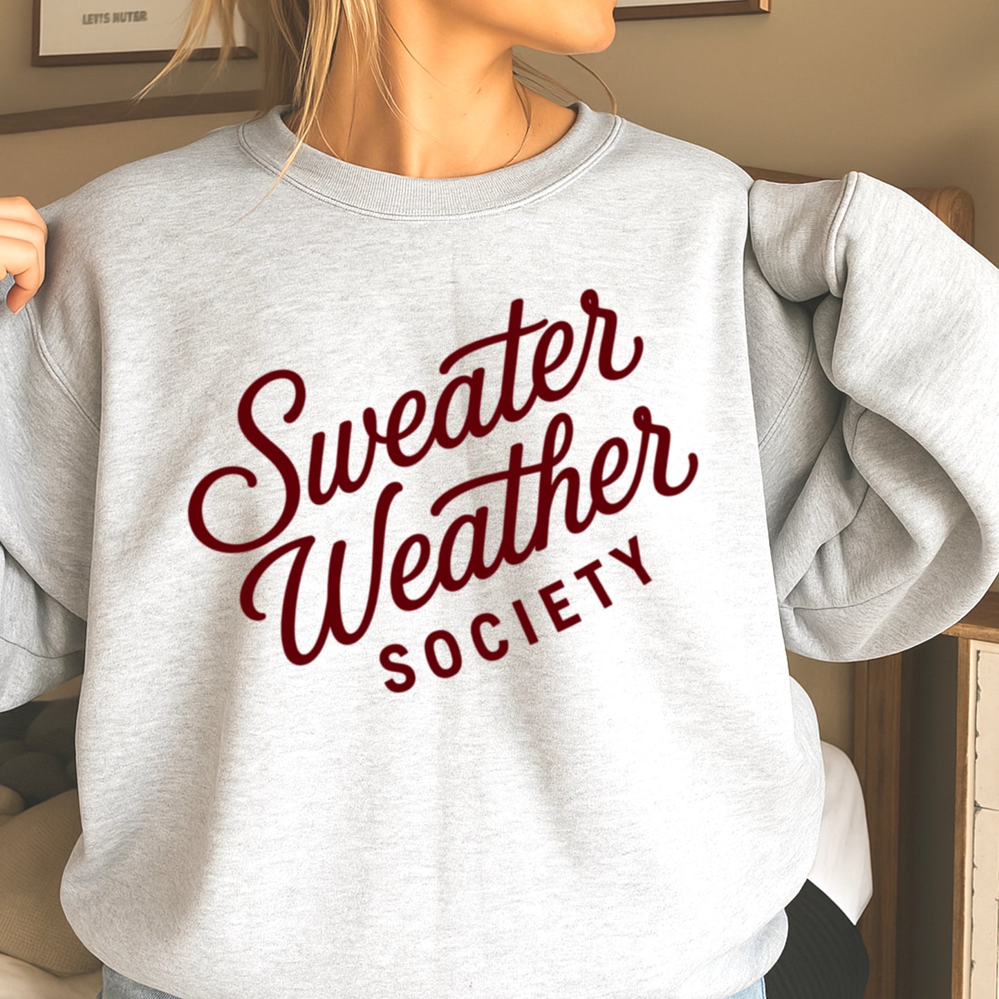 Sweater Weather Society Crewneck Sweatshirt