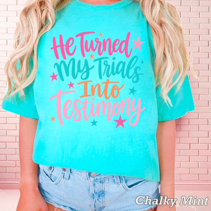 He Turned My Trials Into Testimony Comfort Color Graphic Tee