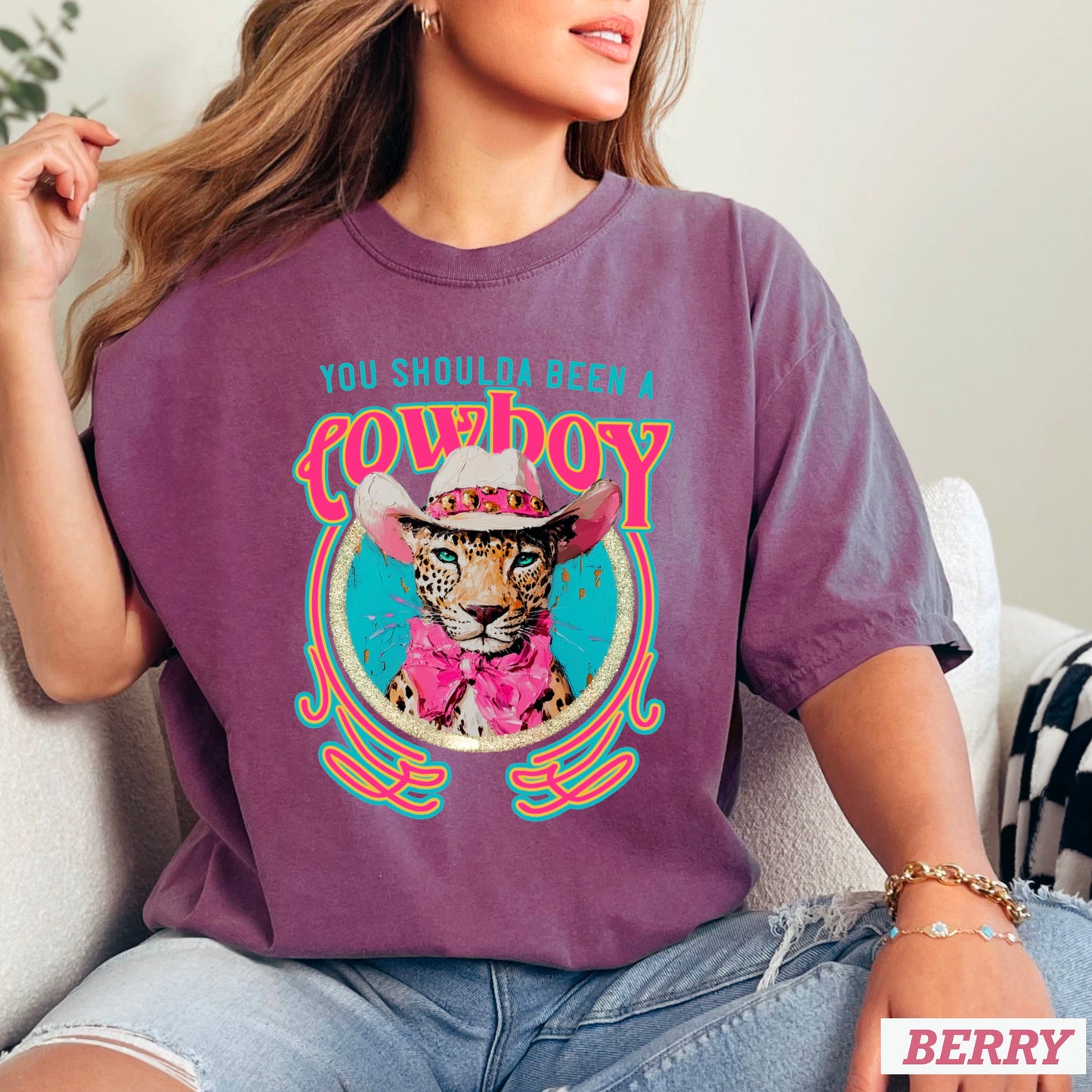 You Shoulda Been A Cowboy Comfort Color Graphic Tee