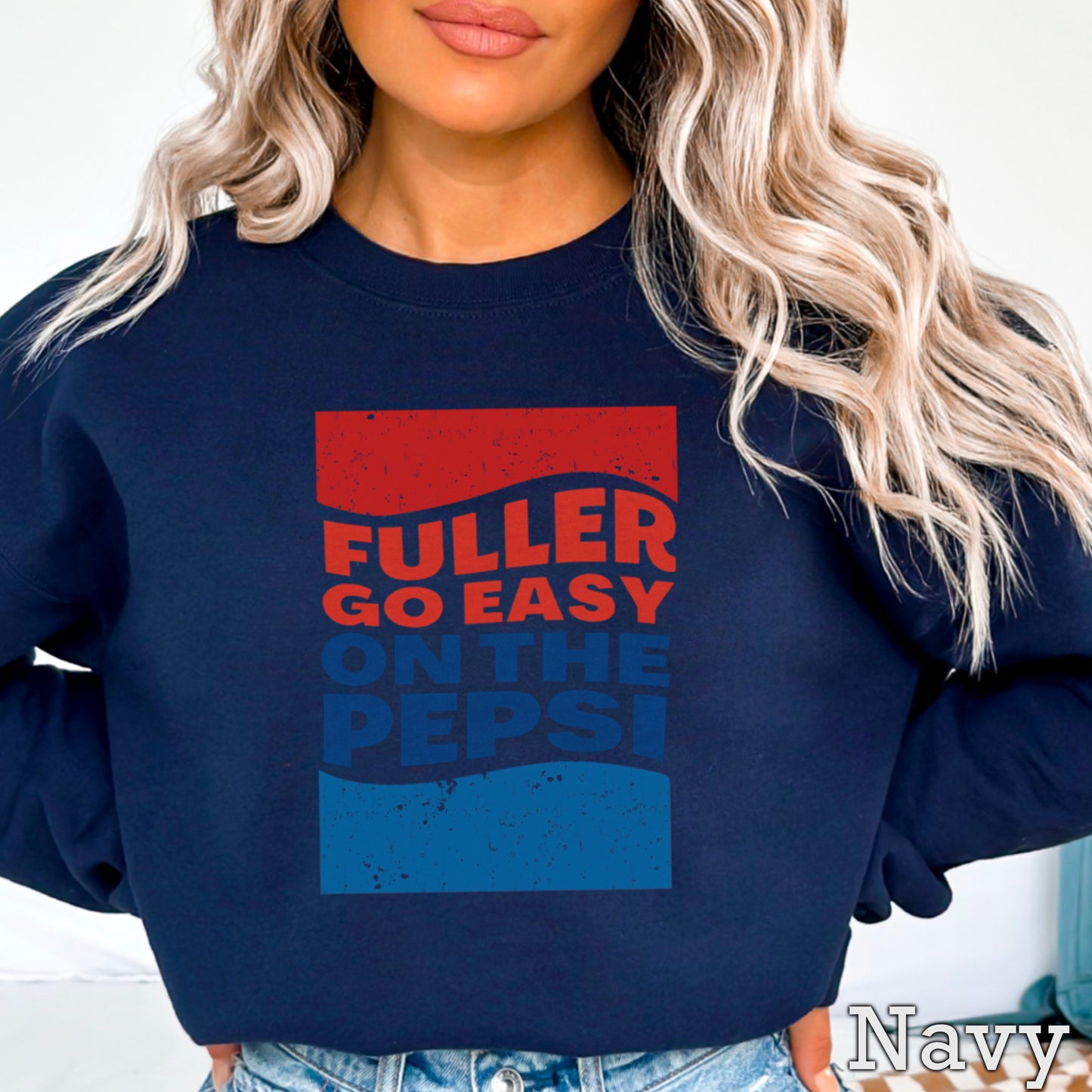 Fuller Go Easy On The Pepsi Crewneck Sweatshirt