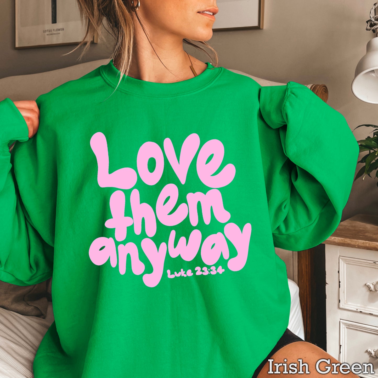 Love Them Anyway Christian Crewneck Sweatshirt