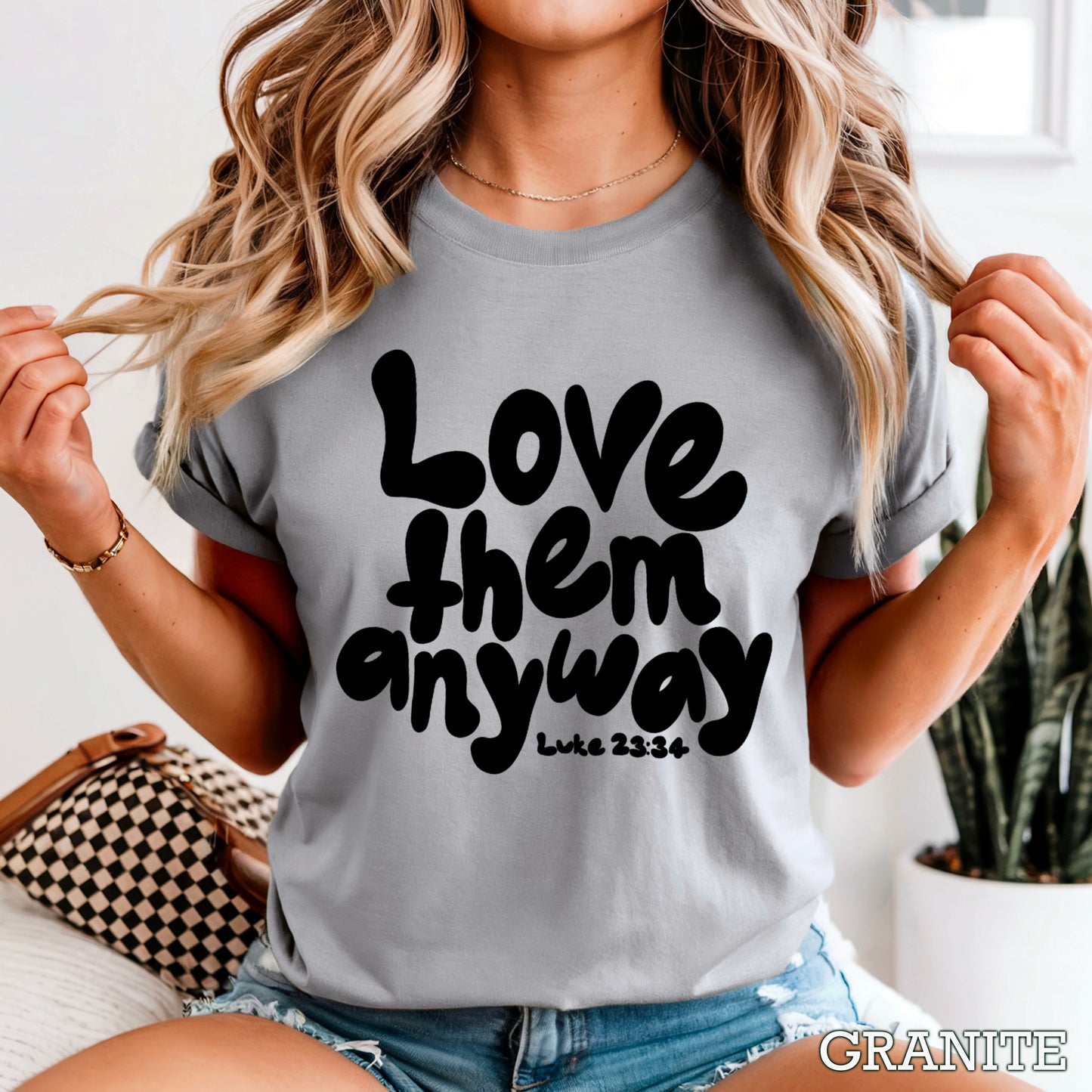 Love Them Anyway Christian Comfort Color Graphic Tee