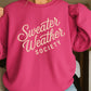 Sweater Weather Society Crewneck Sweatshirt