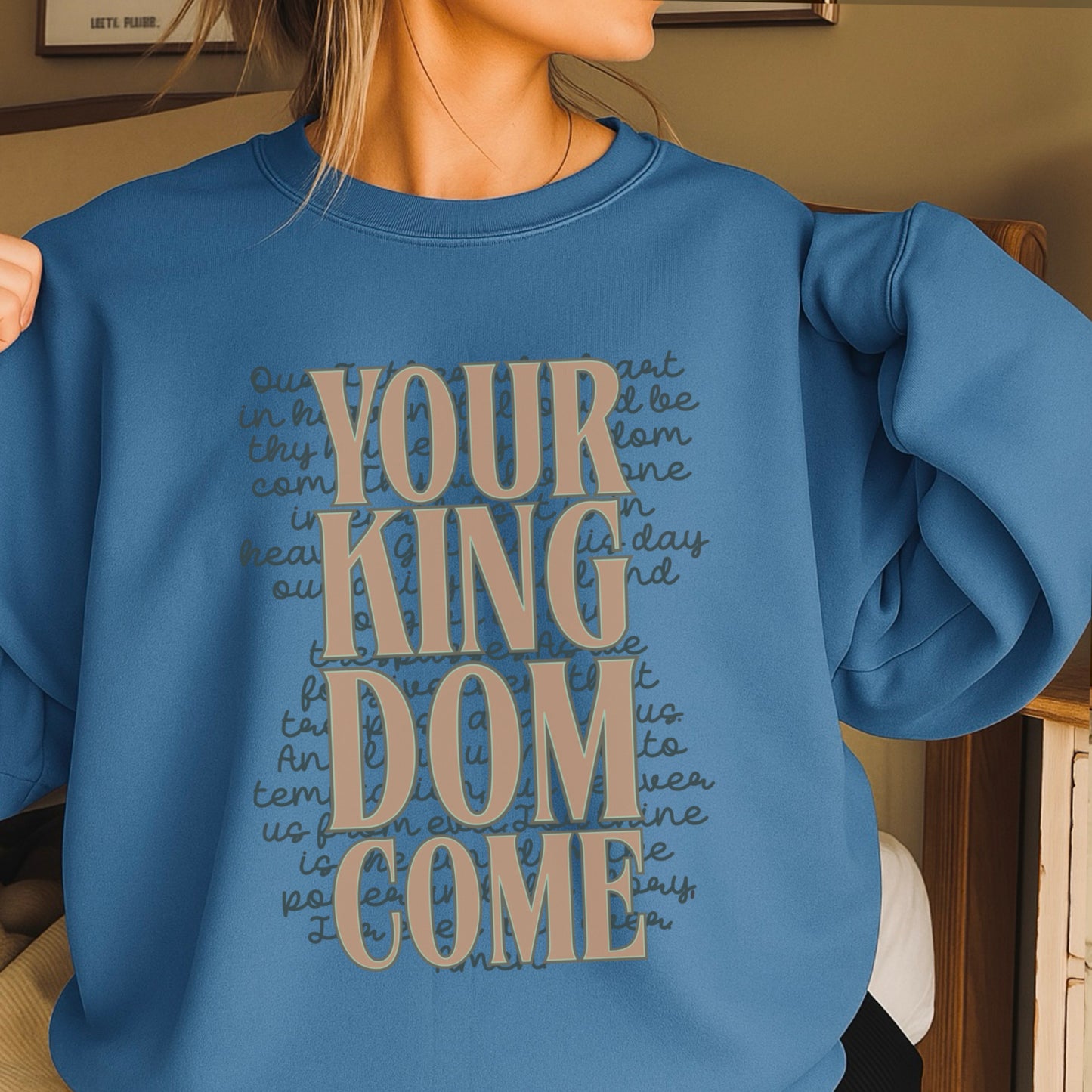 Your Kingdom Come Crewneck Sweatshirt