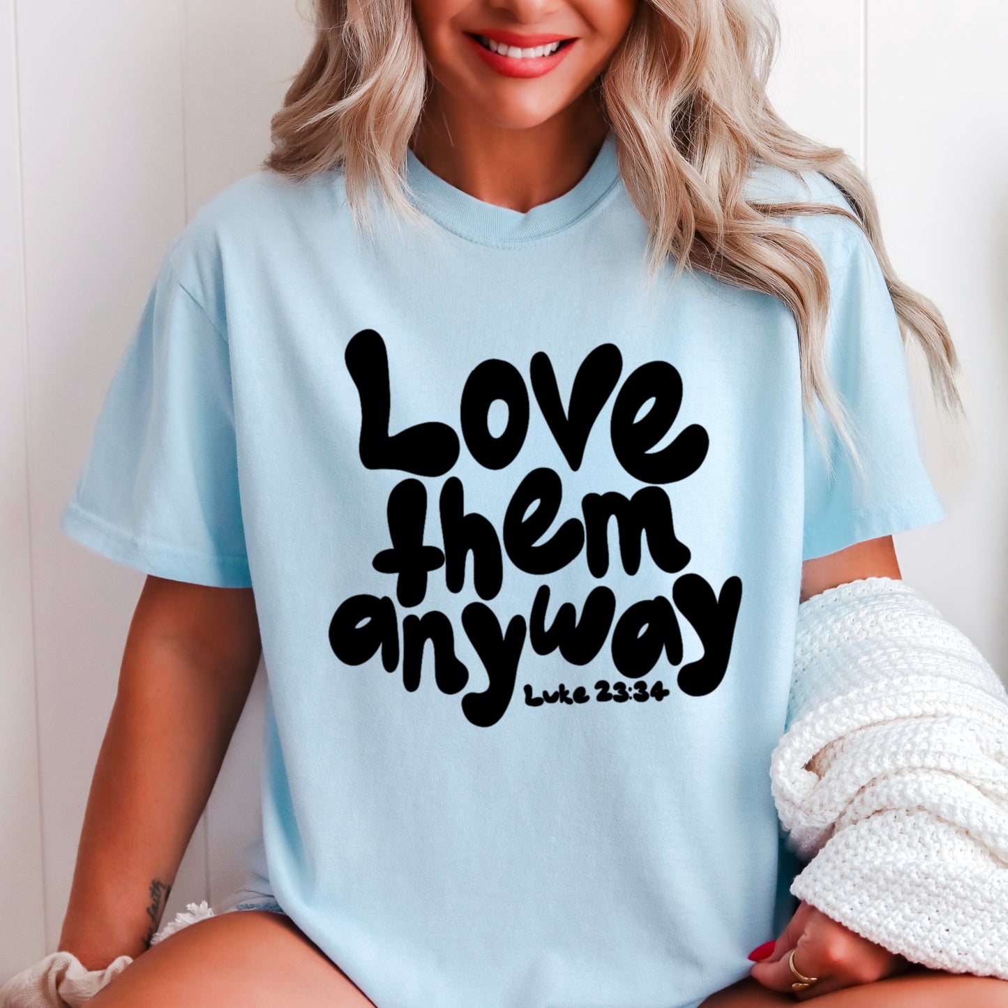 Love Them Anyway Christian Comfort Color Graphic Tee