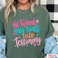 He Turned My Trials Into Testimony Comfort Color Graphic Tee